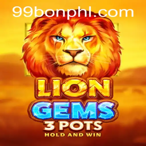 Exploring the Exciting World of LionGems3pots: A Dive into Gameplay, Introduction, and Rules Featuring 99Bon